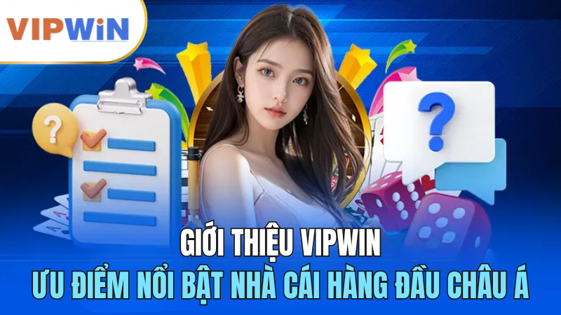 gioi-thieu-vipwin-uu-diem-noi-bat-chi-tiet