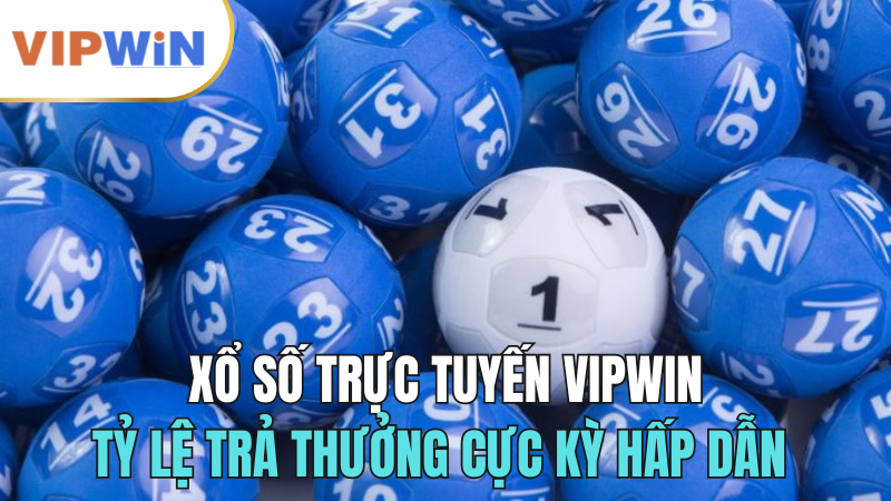 VIPwin-xo-so-truc-tuyen-ty-le-cao-moi-nhat